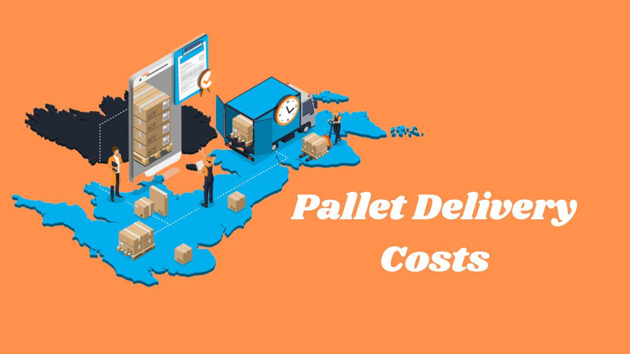 How to Reduce Your Pallet Delivery Costs? S A V logistics Ltd